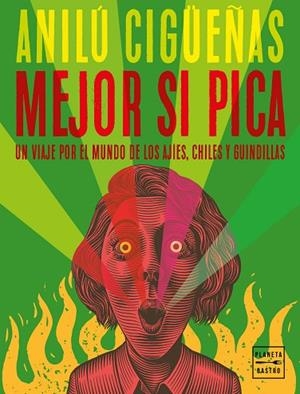 Mejor si pica | 9788408267638 | Anilú Cigüeñas | Librería Castillón - Comprar libros online Aragón, Barbastro