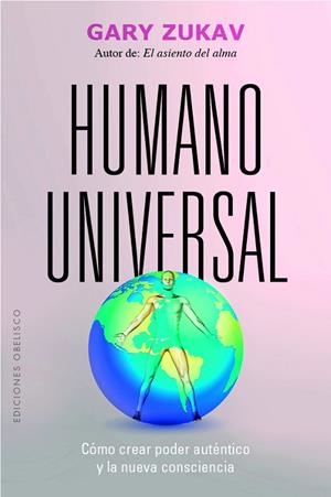 Humano universal | 9788491119838 | Zukav, Gary | Librería Castillón - Comprar libros online Aragón, Barbastro