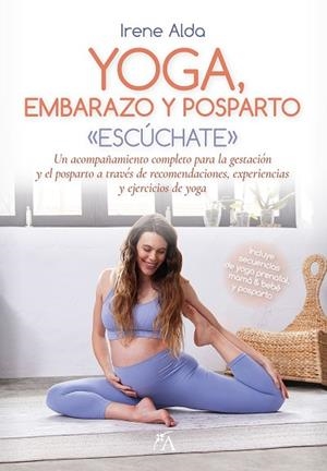 Yoga, embarazo y posparto | 9788411314923 | Irene Alda | Librería Castillón - Comprar libros online Aragón, Barbastro