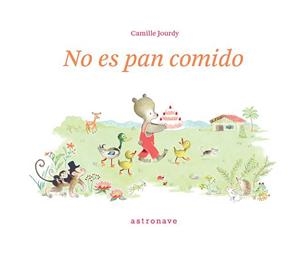 NO ES PAN COMIDO | 9788467960389 | CAMILLE JOURDY | Librería Castillón - Comprar libros online Aragón, Barbastro