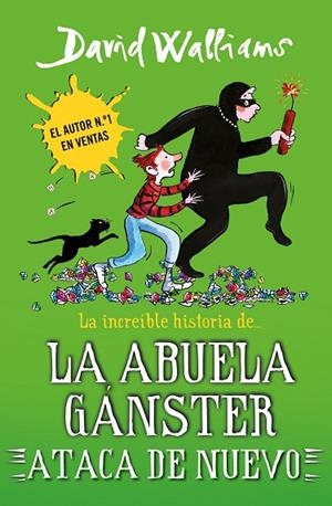 La increíble historia de... la abuela gánster ataca de nuevo (Serie David Wallia | 9788419169662 | David Walliams | Librería Castillón - Comprar libros online Aragón, Barbastro