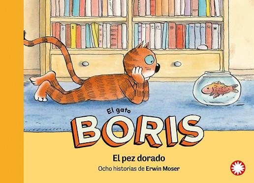 El pez dorado | 9788419401298 | Moser, Erwin | Librería Castillón - Comprar libros online Aragón, Barbastro