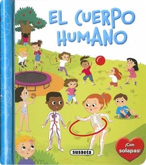 El cuerpo humano | 9788467793970 | Ediciones, Susaeta | Librería Castillón - Comprar libros online Aragón, Barbastro