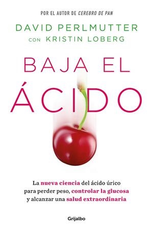 Baja el ácido | 9788425365188 | Dr. David Perlmutter | Librería Castillón - Comprar libros online Aragón, Barbastro