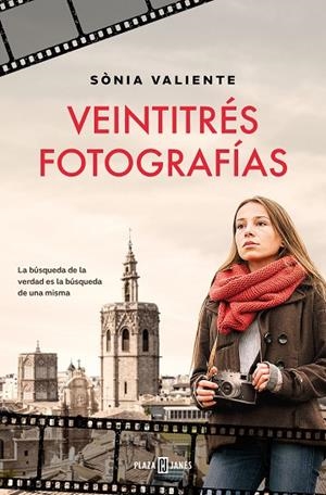 Veintitrés fotografías | 9788401030741 | Sònia Valiente | Librería Castillón - Comprar libros online Aragón, Barbastro
