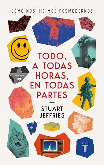 Todo a todas horas en todas partes | 9788430625604 | Stuart Jeffries | Librería Castillón - Comprar libros online Aragón, Barbastro