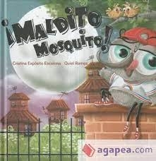 ¡maldito mosquito! | 9788412527193 | Expositor Escalona, Cristina | Librería Castillón - Comprar libros online Aragón, Barbastro