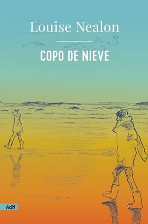 Copo de nieve (AdN) | 9788411481588 | Nealon, Louise | Librería Castillón - Comprar libros online Aragón, Barbastro