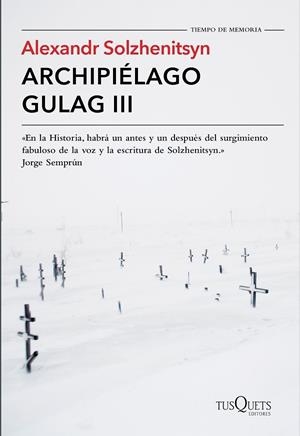 Archipiélago Gulag III | 9788490661826 | Solzhenitsyn, Alexandr | Librería Castillón - Comprar libros online Aragón, Barbastro