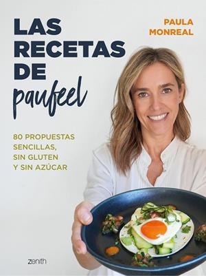Las recetas de Paufeel | 9788408270768 | Monreal, Paula | Librería Castillón - Comprar libros online Aragón, Barbastro