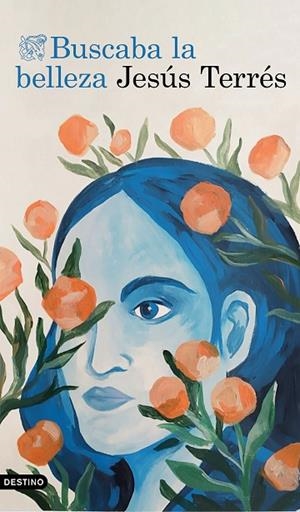 Buscaba la belleza | 9788423363254 | Terrés, Jesús | Librería Castillón - Comprar libros online Aragón, Barbastro