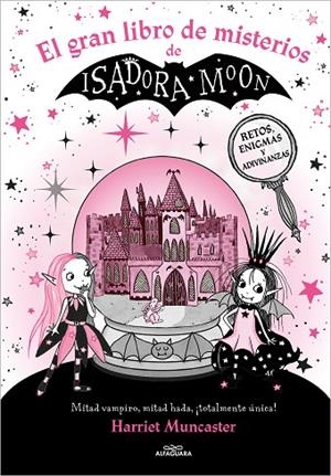 Isadora Moon - El gran libro de misterios de Isadora Moon | 9788419507310 | Harriet Muncaster | Librería Castillón - Comprar libros online Aragón, Barbastro