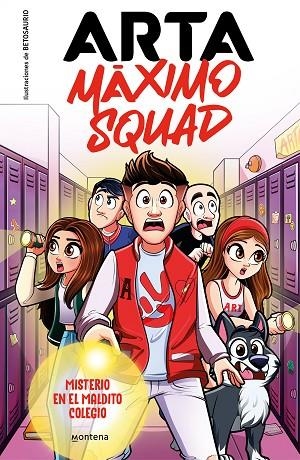 Arta Máximo Squad 1 - Misterio en el maldito colegio | 9788419501585 | Arta Game  Máximo Squad | Librería Castillón - Comprar libros online Aragón, Barbastro