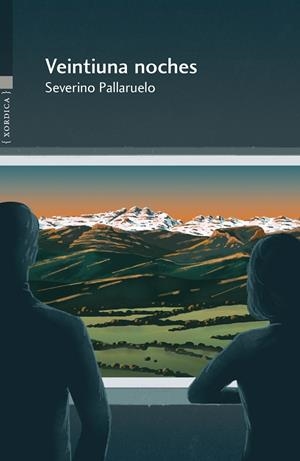 Veintiuna noches | 9788416461578 | Pallaruelo Campo, Severino | Librería Castillón - Comprar libros online Aragón, Barbastro