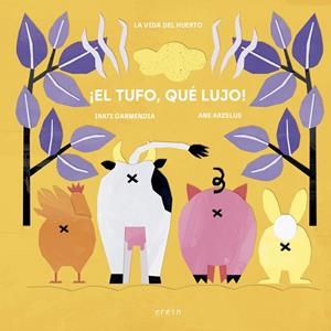 ¡El tufo, qué lujo! | 9788491098751 | Garmendia Aramburu, Irati | Librería Castillón - Comprar libros online Aragón, Barbastro