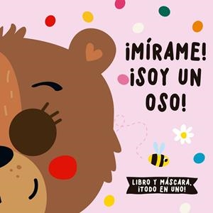 ¡Mírame! ¡Soy un oso! | 9788412641561 | de Beer, Esther ; Louwers, Tanja ; Studio Imagebooks | Librería Castillón - Comprar libros online Aragón, Barbastro
