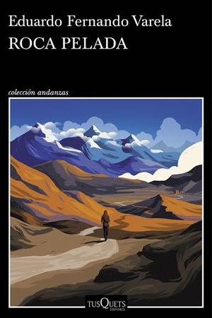 Roca Pelada | 9788411073028 | Varela, Eduardo Fernando | Librería Castillón - Comprar libros online Aragón, Barbastro