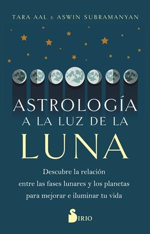 ASTROLOGÍA A LA LUZ DE LA LUNA | 9788419105783 | ;SUBRAMANYAN, ASWIN | Librería Castillón - Comprar libros online Aragón, Barbastro