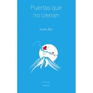 Puertas que no cierran | 9788496793828 | Emilia Blue | Librería Castillón - Comprar libros online Aragón, Barbastro