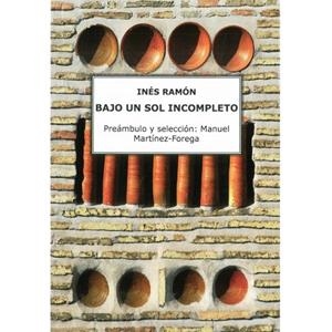 BAJO UN SOL INCOMPLETO | 9788412428476 | INES RAMON | Librería Castillón - Comprar libros online Aragón, Barbastro