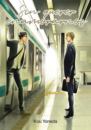 Sin querer enamorarnos | 9788418739309 | Yoneda, Kou | Librería Castillón - Comprar libros online Aragón, Barbastro