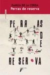 Perras de reserva | 9788419261298 | De la Cerda, Dahlia | Librería Castillón - Comprar libros online Aragón, Barbastro