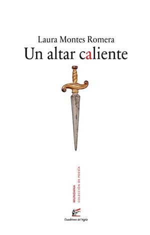 Un altar caliente | 9788412654011 | Montes Romera, Laura | Librería Castillón - Comprar libros online Aragón, Barbastro