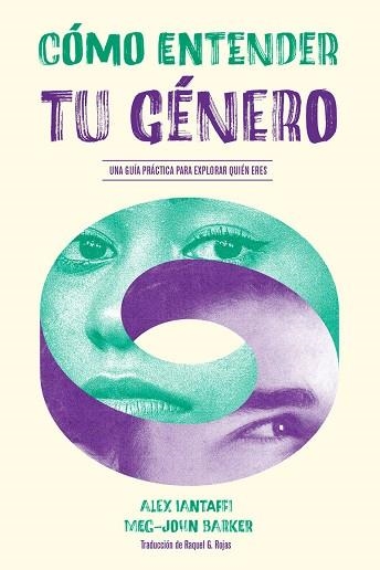 Cómo entender tu género | 9788412109191 | Alex, Iantaffi / Barker, Meg-John | Librería Castillón - Comprar libros online Aragón, Barbastro