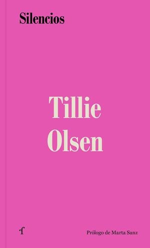 Silencios | 9788412480238 | Olsen, Tillie | Librería Castillón - Comprar libros online Aragón, Barbastro