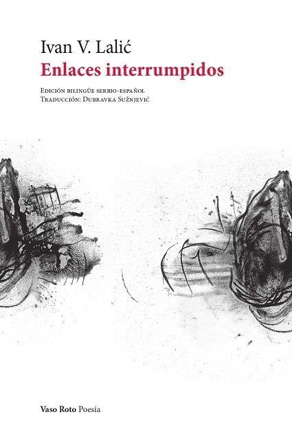 Enlaces interrumpidos | 9788412611137 | Lalic, Ivan | Librería Castillón - Comprar libros online Aragón, Barbastro