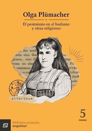 El pesimismo en el budismo y otras religiones | 9788415707936 | Plümacher, Olga | Librería Castillón - Comprar libros online Aragón, Barbastro