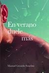 En verano duele más | 9788419728050 | Gerardo Sánchez, Manuel | Librería Castillón - Comprar libros online Aragón, Barbastro