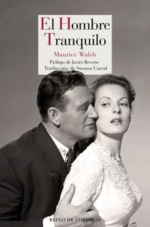 EL HOMBRE TRANQUILO (NE) (2ªED) | 9788418141317 | Walsh, Maurice | Librería Castillón - Comprar libros online Aragón, Barbastro