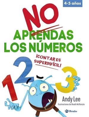 No aprendas los números | 9788469669563 | Lee, Andy | Librería Castillón - Comprar libros online Aragón, Barbastro