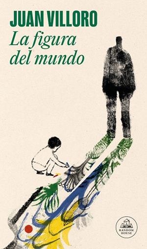 La figura del mundo | 9788439741619 | Juan Villoro | Librería Castillón - Comprar libros online Aragón, Barbastro