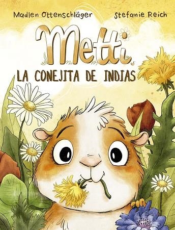 Metti, la conejita de indias | 9788491456575 | Ottenschläger, Madlen | Librería Castillón - Comprar libros online Aragón, Barbastro