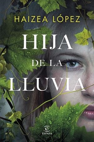 Hija de la lluvia | 9788467069440 | López, Haizea | Librería Castillón - Comprar libros online Aragón, Barbastro