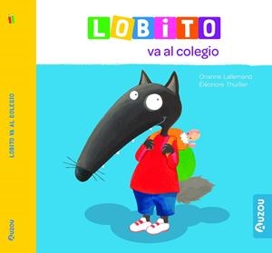 Lobito va al colegio | 9791039527934 | Lallemand, Orianne | Librería Castillón - Comprar libros online Aragón, Barbastro