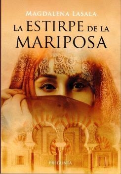 La estirpe de la mariposa | 9788419766038 | Lasala, Magdalena | Librería Castillón - Comprar libros online Aragón, Barbastro