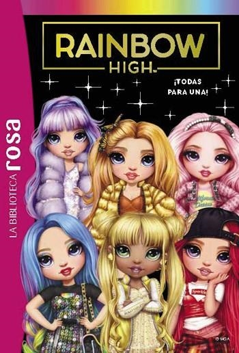 Biblioteca rosa. Rainbow High, 5. ¡Todas para una! | 9788419316394 | Rubio-Barreau, Vanessa | Librería Castillón - Comprar libros online Aragón, Barbastro