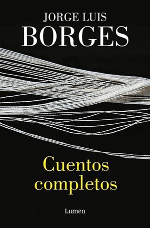 Cuentos completos | 9788426425966 | Jorge Luis Borges | Librería Castillón - Comprar libros online Aragón, Barbastro