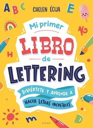 Mi primer libro de lettering | 9788419522139 | Chelen Écija | Librería Castillón - Comprar libros online Aragón, Barbastro