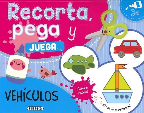 Vehículos. Recorta, pega y juega | 9788467797442 | Susaeta, Equipo | Librería Castillón - Comprar libros online Aragón, Barbastro