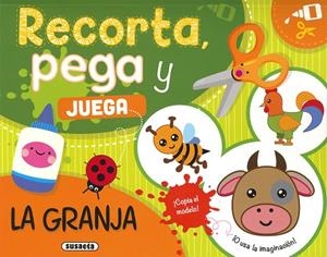 La granja. Recorta, pega y juega. | 9788467797435 | Susaeta, Equipo | Librería Castillón - Comprar libros online Aragón, Barbastro