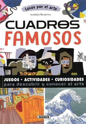 Cuadros famosos | 9788467797824 | Bergamino, Donatella | Librería Castillón - Comprar libros online Aragón, Barbastro
