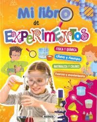 Mi libro de experimentos | 9788467798319 | Susaeta, Equipo | Librería Castillón - Comprar libros online Aragón, Barbastro