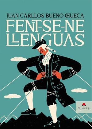 Fent-se-ne llenguas (Històrias i curiosidaz del món del llenguage) | 9788411590570 | Bueno Chueca, Juan Carllos | Librería Castillón - Comprar libros online Aragón, Barbastro