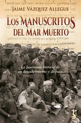 MANUSCRITOS DEL MAR MUERTO, LOS | 9788419018267 | VÁZQUEZ ALLEGUE, JAIME | Librería Castillón - Comprar libros online Aragón, Barbastro