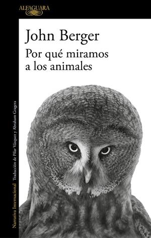 Por qué miramos a los animales | 9788420474175 | John Berger | Librería Castillón - Comprar libros online Aragón, Barbastro