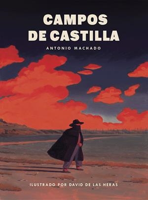 Campos de Castilla | 9788419466761 | Heras, David de las / Machado, Antonio | Librería Castillón - Comprar libros online Aragón, Barbastro